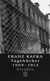 book cover of Franz Kafka - Gesammelte Werke: Tagebücher I. 1909 - 1912. In der Fassung der Handschrift. by フランツ・カフカ