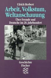 book cover of Arbeit, Volkstum, Weltanschauung by Ulrich Herbert