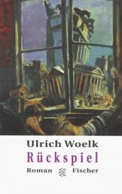 book cover of Rückspiel by Ulrich Woelk