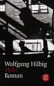 book cover of "Ich" (SZ-Bibliothek Band 094) by Wolfgang Hilbig