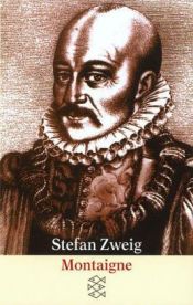 book cover of Montaigne by اشتفان تسوایگ