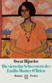 book cover of Die vierzehn Schwestern des Emilio Montez O'Brien by Oscar Hijuelos