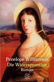 book cover of Die Widerspenstige by Penelope Williamson