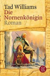 book cover of Die Saga der großen Schwerter 03: Die Nornenkonigin by Tad Williams