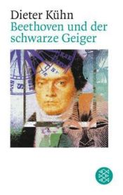 book cover of Beethoven und der schwarze Geiger by Dieter Kühn