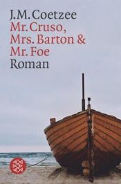 book cover of Mr. Cruso, Mrs. Barton und Mr. Foe by J. M. Coetzee