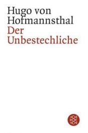 book cover of Der Unbestechliche by Hugo von Hofmannsthal
