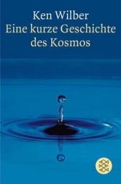 book cover of Eine kurze Geschichte des Kosmos by Ken Wilber