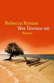 book cover of Wer Dornen sät by Rebecca Ryman
