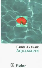 book cover of Aquamarin by Carol Anshaw|Merrill Maguire Skaggs