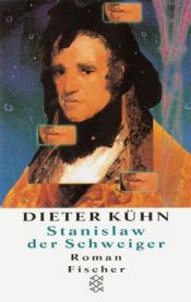 book cover of Stanislaw der Schweiger by Dieter Kühn