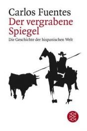 book cover of Der vergrabene Spiegel by Carlos Fuentes
