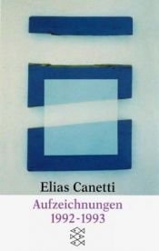 book cover of Aufzeichnungen 1992-1993 by Elias Canetti