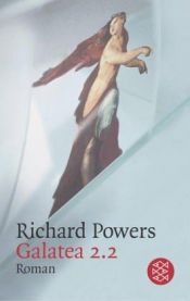 book cover of Galatea 2.2 by Richard Powers