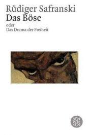 book cover of Det onde eller frihedens drama by Rüdiger Safranski
