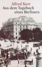 book cover of Aus dem Tagebuch eines Berliners by Alfred Kerr