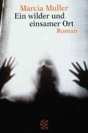 book cover of Ein wilder und einsamer Ort by Marcia Muller