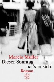 book cover of Dieser Sonntag hat's in sich by Marcia Muller