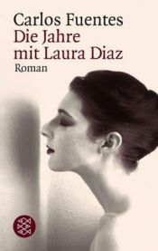 book cover of Die Jahre mit Laura Diaz by Carlos Fuentes