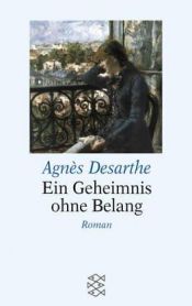 book cover of Ein Geheimnis ohne Belang by Agnès Desarthe