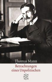 book cover of Betrachtungen eines Unpolitischen by Thomas Mann