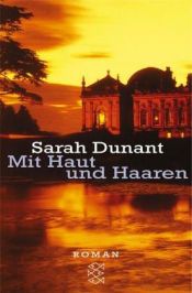 book cover of Mit Haut und Haaren by Sarah Dunant