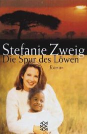 book cover of Die Spur des Löwen by Stéphanie Zweig