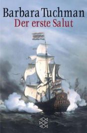 book cover of Der erste Salut by Barbara Tuchman