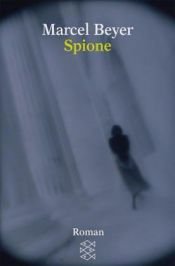 book cover of Spione by Marcel Beyer