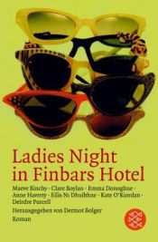 book cover of Ladies Night in Finbars Hotel by Maeve Binchy