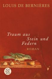 book cover of Traum aus Stein und Federn (Birds Without Wings) by Louis de Bernières