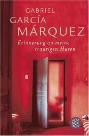 book cover of Erinnerung an meine traurigen Huren by Gabriel García Márquez