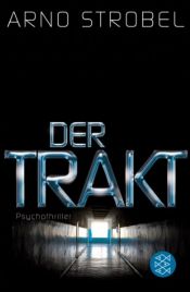 book cover of Der Trakt by Arno Strobel