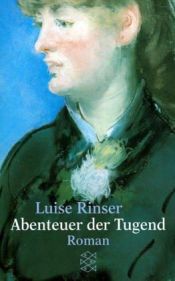 book cover of Dobrodružství ctnosti by Luise Rinser