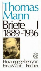book cover of Briefe 1 1889 - 1936 by Томас Ман