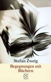 book cover of Begegnungen mit B uchern : Aufs atze und Einleitungen aus den Jahren 1902 - 1939 by 史蒂芬·茨威格