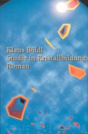 book cover of Studie in Kristallbildung by Klaus Böldl