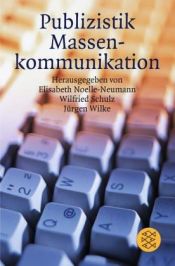 book cover of Publizistik, Massenkommunikation by Elisabeth Noelle-Neumann