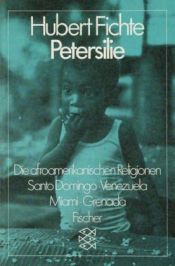 book cover of Petersilie : die afroamerikanischen Religionen by Hubert Fichte