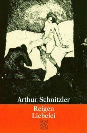 book cover of Reigen: zehn Dialoge ; Liebelei: Schauspiel in drei Akten by Arthur Schnitzler