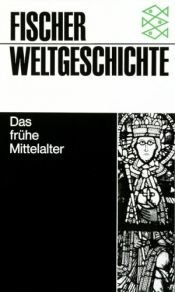 book cover of Das frühe Mittelalter by Jan Dhondt