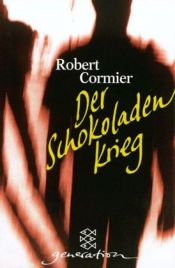 book cover of Der Schokoladenkrieg by Robert Cormier
