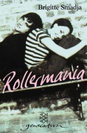 book cover of Rollermania by Brigitte Smadja