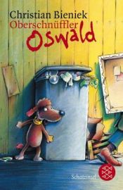 book cover of Oberschnüffler Oswald by Christian Bieniek