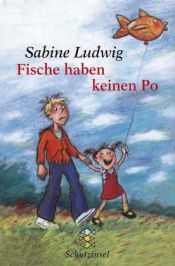 book cover of Fische haben keinen Po by Sabine Ludwig