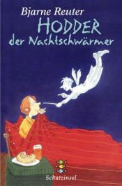 book cover of Hodder, der Nachtschwärmer by Bjarne Reuter