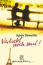 book cover of Verliebt noch mal! by Agnès Desarthe