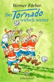 book cover of Der Tornado wirbelt weiter by Werner Färber