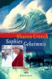 book cover of Sophies Geheimnis by Sharon Creech