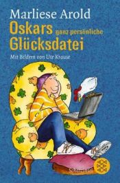 book cover of Oskars ganz persönliche Glücksdatei by Marliese Arold